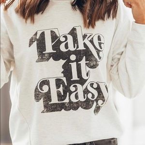 Take It Easy Sweatshirt